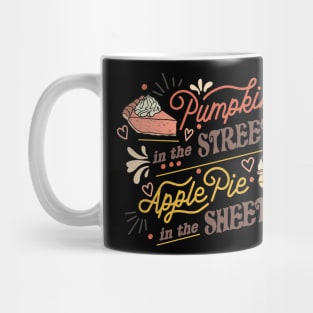 Pumpkin Pie in the Streets Mug